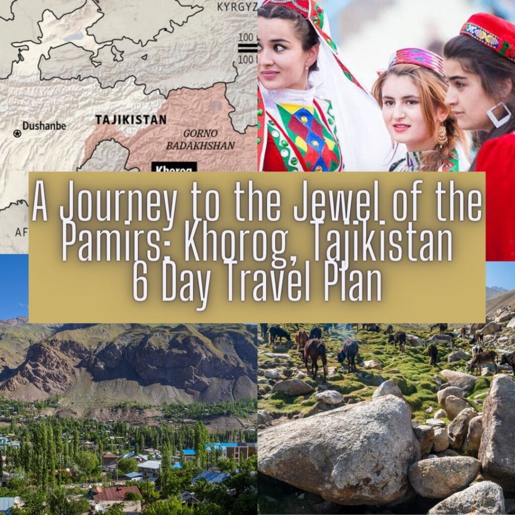 Khorog Tajikistan Travel Plan
